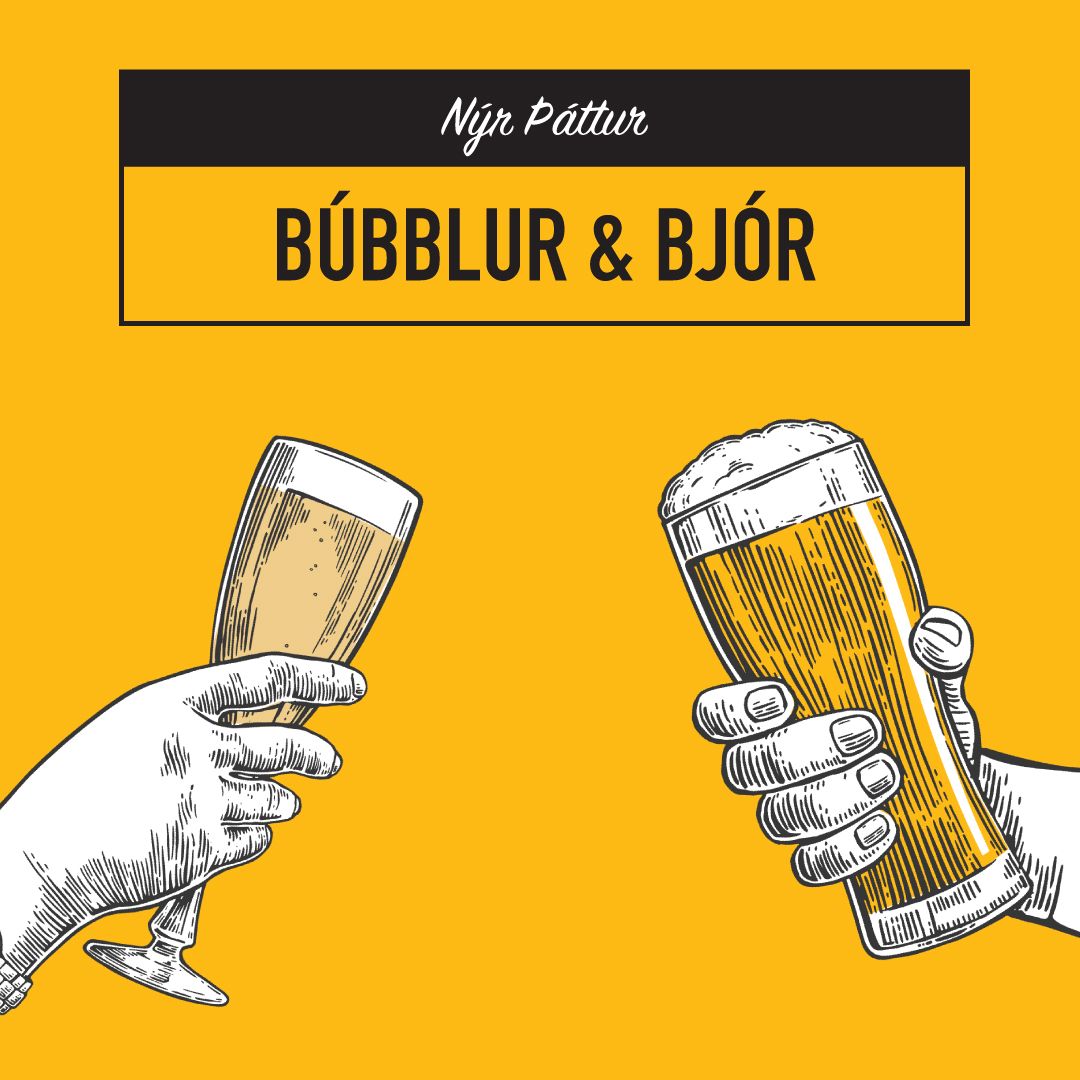Búbblur og bjór